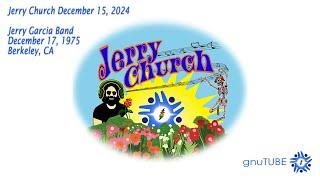 Jerry Church Dec 15, 2024: Jerry Garcia Band 12.17.1975 Berkeley, CA Complete AUD