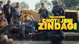 CHOTI JEHI ZINDAGI  || OFFICIAL VIDEO || SHAMPREET || NEW PUNJABI SONG