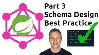 Spring Boot GraphQL Tutorial #3 - Schema Design Best Practices