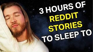 3 Hours Of Reddit Stories To Sleep To