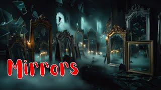 Mirrors | Horror Stories | Dark Chronicles