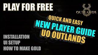 First Time UO Outlands Player Guide - Ultima Online Free to Play