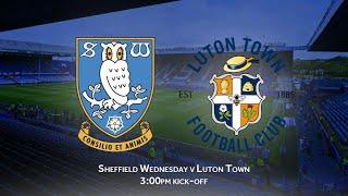 LIVE: Sheffield Wednesday v Luton Town