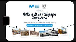 Historia de la Fotografía Venezolana