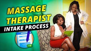 Massage  Client Intake (IN DEPTH)  | Massage Intake Tips and Tools