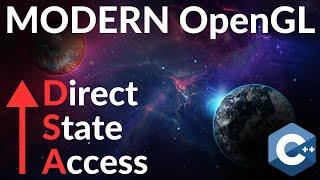 Direct State Access // OpenGL Tutorial #50