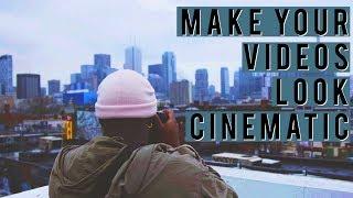 TOP 5 Tips To Make your VIDEOS look CINEMATIC