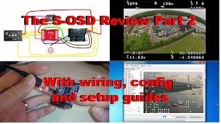 FPV review: The S-OSD for naza (part 2) With setup and config guides