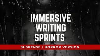 POV: You're Writing Suspense/Horror (Immersive Writing Sprints)