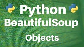 BeautifulSoup in Python: Objects