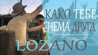 Lozano - Kako tebe nema druga (2015)