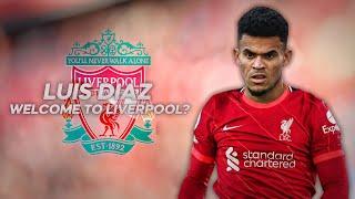 Luis Diaz - Welcome to Liverpool? - 2021ᴴᴰ