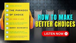 The PARADOX of CHOICE by Barry Schwartz Audiobook | Book Summary in English