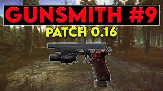 Gunsmith Part 9 - Patch 0.16 Guide