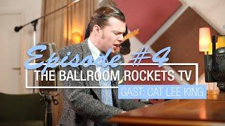 The Ballroom Rockets TV Episode 4 Cat Lee King THE QUARANTINE TAPES