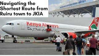 Navigating the Shortest Route from Ruiru Town to JKIA