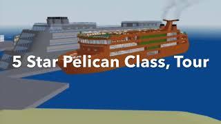 Pelican Class Tour [Cruise Ship Tycoon] [5 Stars]