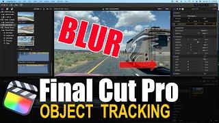 How To Blur A License Plate in Apple FCP Tutorial | OBJECT TRACKING