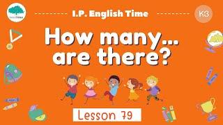 I.P. English Time For K3 - How many ... are there? Lesson 79