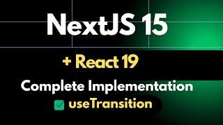 Next.js 15 useTransition Hook: How It Works and Why You Need It | EzyCode