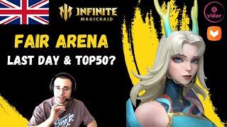 FAIR ARENA LAST DAY! & TOP10 IMPOSSIBLE? [Infinite Magicraid]