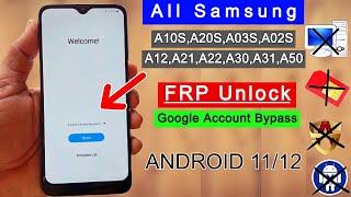 Samsung Android 11/12 FRP Bypass | A10S,A20S,A03S,A02S,A12,A21,A22,A30,A31,A50 Google Account Unlock