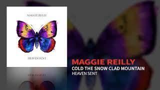 Maggie Reilly - Cold The Snow Clad Mountain (Official Audio)