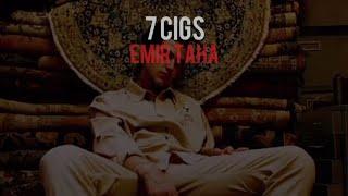 7 Cigs - Emir Taha (Türkçe Çeviri)