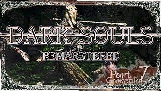 DARK SOULS REMASTERED Gameplay | Part 7 Capra Demon