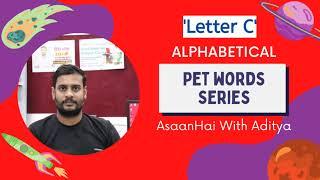 PET Words In English Letter 'C'/Learn English Vocabulary AsaanHai With Aditya