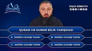  Quran və Sünnə bilik yarışması.. 1-ci hissə  Rəşad Hümbətov