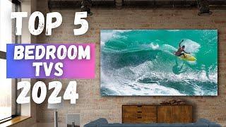 Top 5 Best Tv For Bedroom In 2024