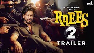 Raees 2 Official trailer | Shah Rukh Khan I Deepika Padukone | Rahul dholakiya | Srk New movie