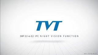 TVT E3 Camera Night Vision @ 5MP E3 VS E2