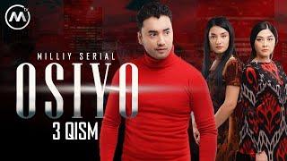 Osiyo (milliy serial) 3-qism | Осиё (миллий сериал) 3-қисм