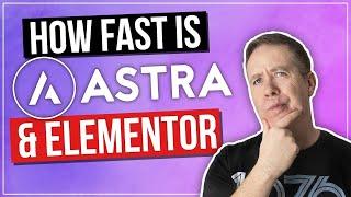 Astra WordPress Theme Review - How FAST is it REALLY?