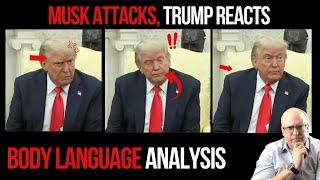 Trump Reacts to Elon Musk Attack: Body Language Analysis