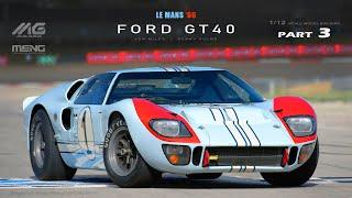 Ford GT40 MK.II | Le Mans 1966 | Meng Model | 1/12 | Scale Model Building | ASMR [Part 3]