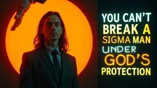 11 Signs a Sigma Male Is Protected by God from Evil People