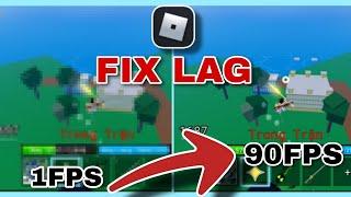 FIX LAG ROBLOX THƯỜNG UPDATE MỚI NHẤT GIẢM DUNG LƯỢNG XOÁ HIỆU ỨNG TĂNG FPS SIÊU MƯỢT