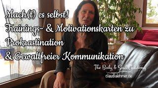 Mach(t) es selbst! Trainings- & Motivationskarten zu Prokrastination & Gewaltfreier Kommunikation.