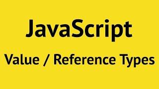 #27: JavaScript Tutorial | Reference Vs Value In JavaScript