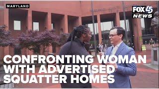 Spotlight on Maryland confronts woman associated with advertised squatter homes
