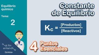 Constante de equilibrio: ¿Qué NECESITO saber?