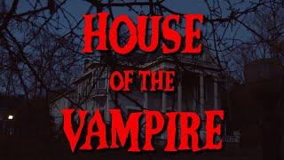 House of the Vampire