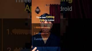 three best App for editing #short