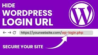 How to Change Your WordPress Login URL | Hide WP-ADMIN URL Safe Way! [2025]