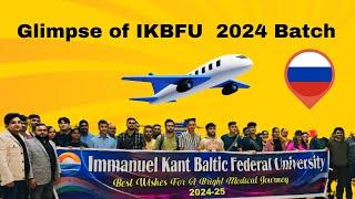 IMMANUEL KANT BALTIC FEDERAL UNIVERSITY 2024  | IKBFU 2024  | BATCH FLY | MBBS IN RUSSIA | #ikbfu