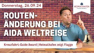 Alex' Cruise Alert - News der Woche | 26.09.2024 | Routenänderung bei AIDA Weltreise