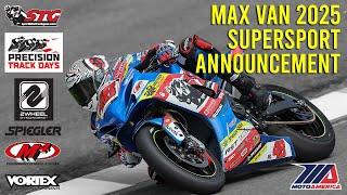 Max Van 2025 MotoAmerica Supersport Special Announcement